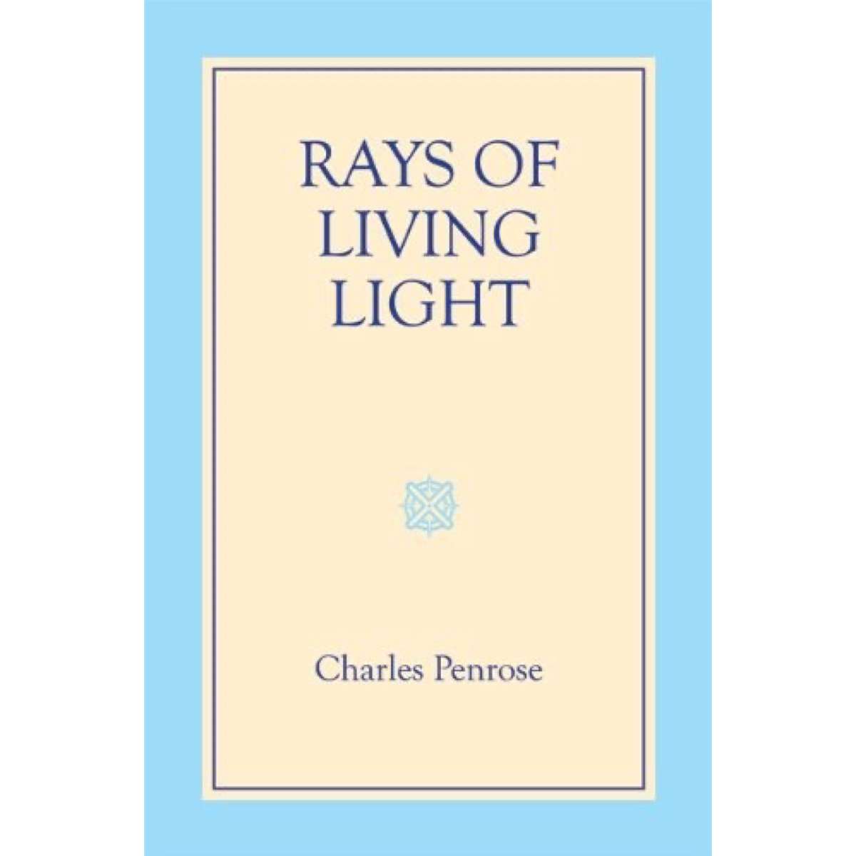 Rays of Living Light