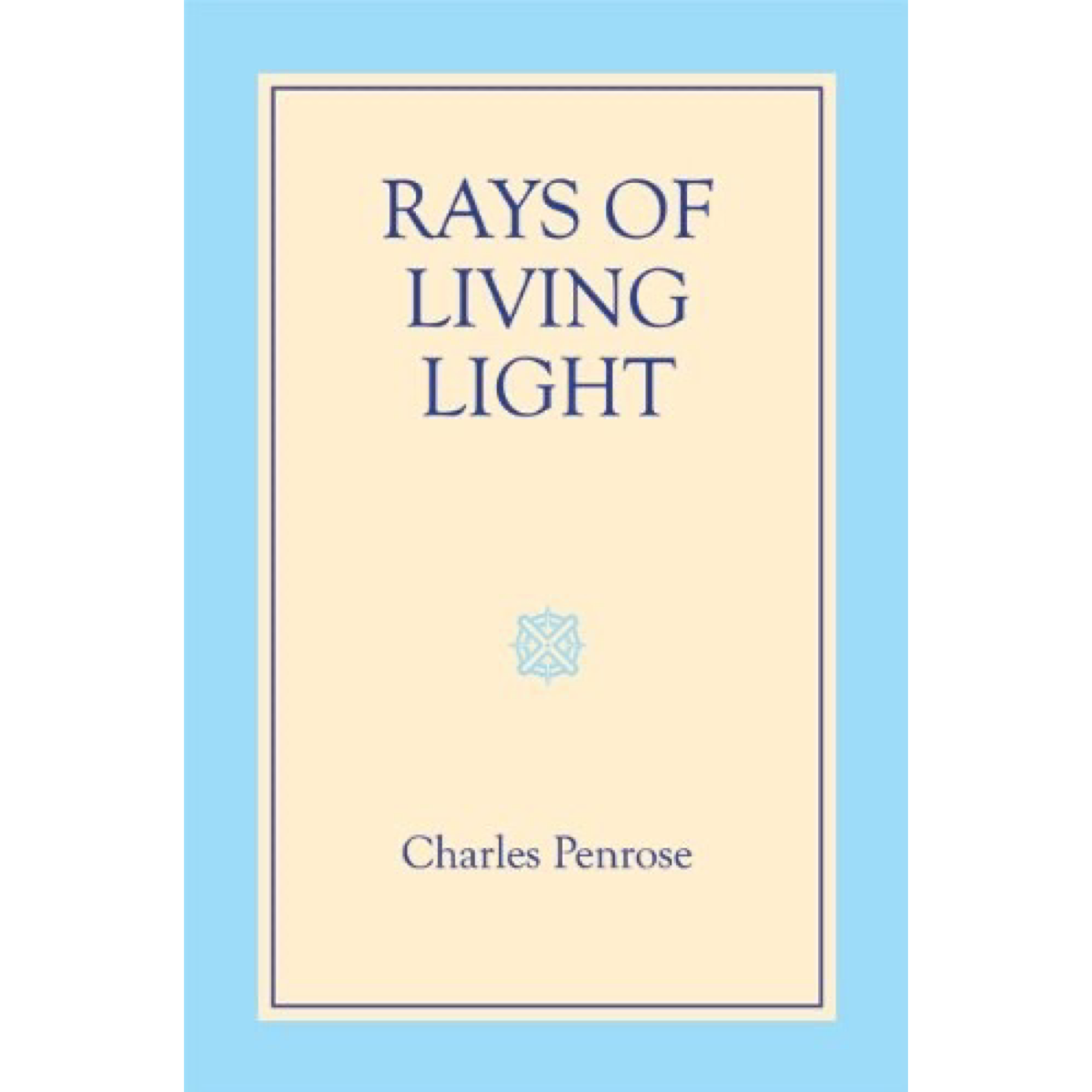 Rays of Living Light