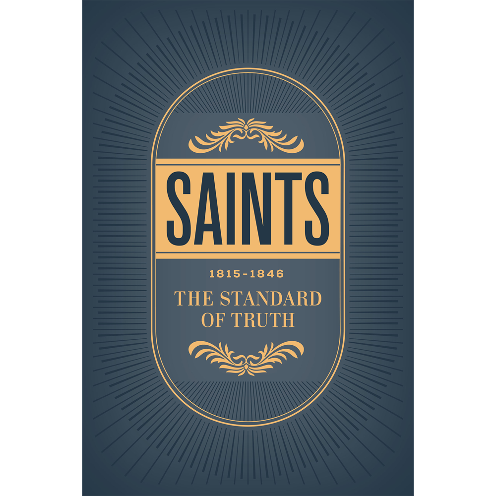 Saints, Vol. 1: The Standard of Truth, 1815-1846, , large image number 0