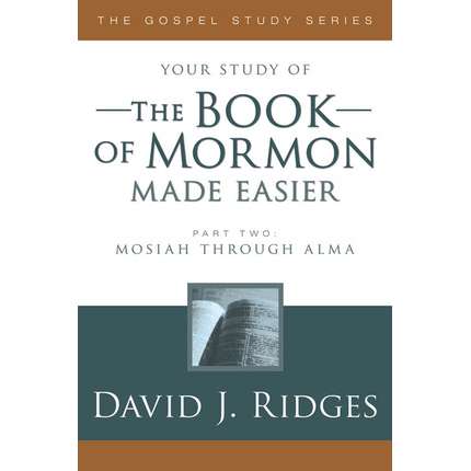The Book of Mormon Made Easier, Part 2