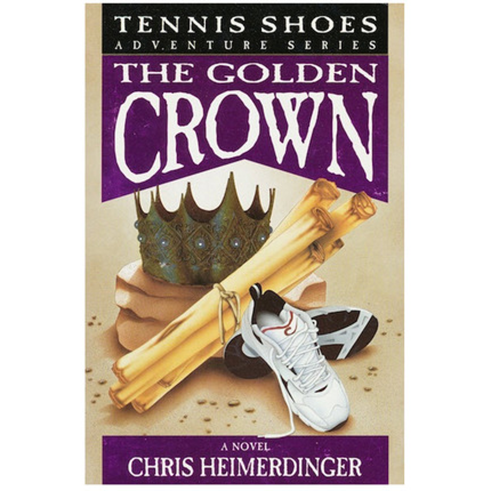 The Golden Crown (Tennis Shoes Adventure Series, Vol. 7),  The Golden Crown (Tennis Shoes Adventure Series, Vol. 7)