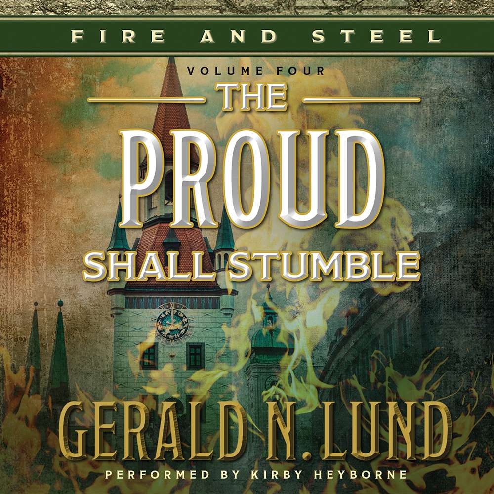 The Proud Shall Stumble (Fire and Steel, Vol. 4), , large
