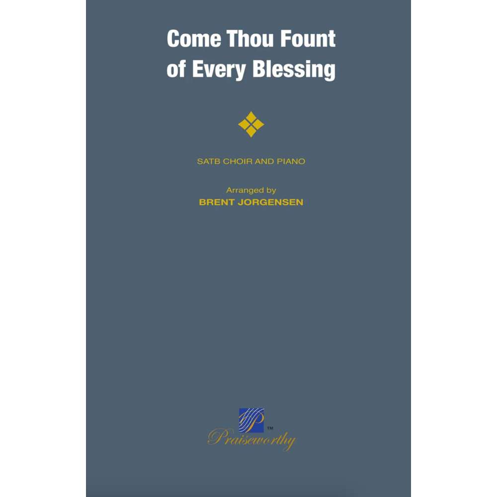 Come Thou Fount of Every Blessing