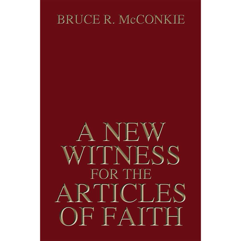 A New Witness for the Articles of Faith 1