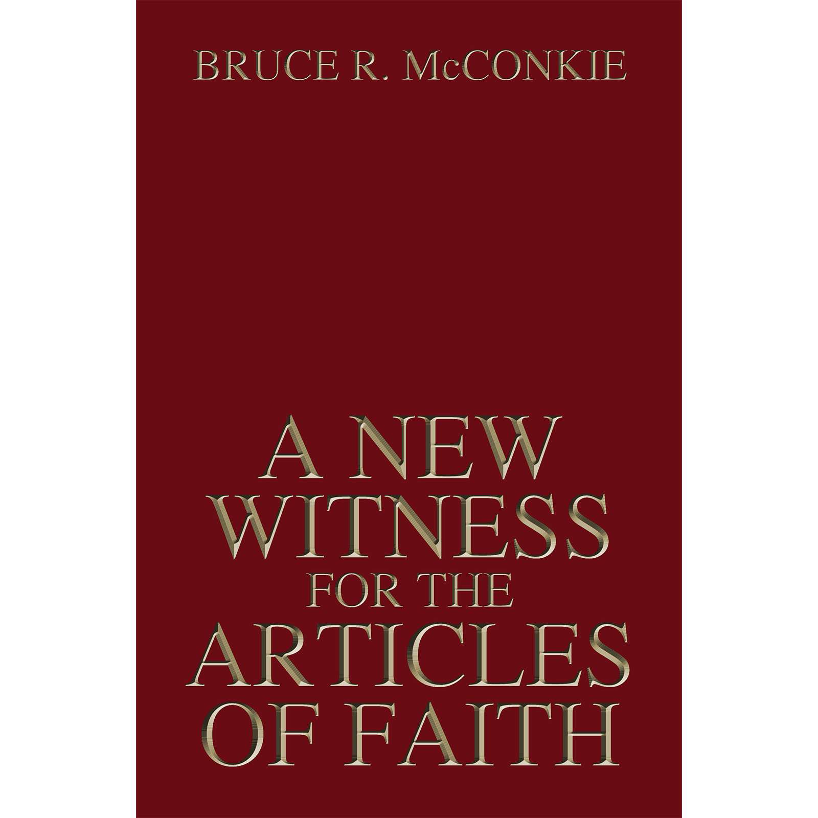 A New Witness for the Articles of Faith