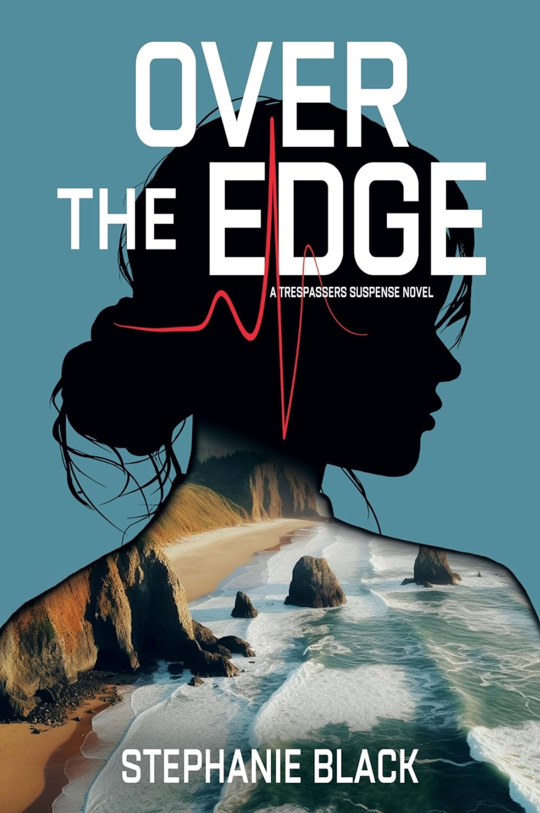 Over the Edge (A Trespassers Suspense Novel)