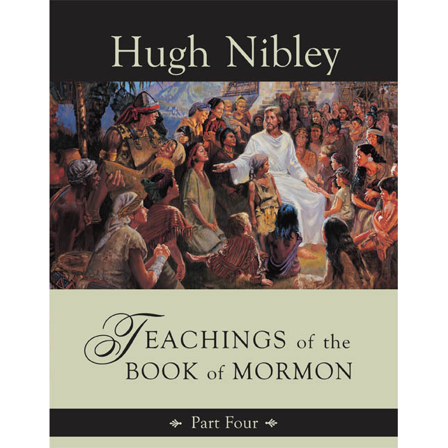 Teachings of the Book of Mormon, Part Four