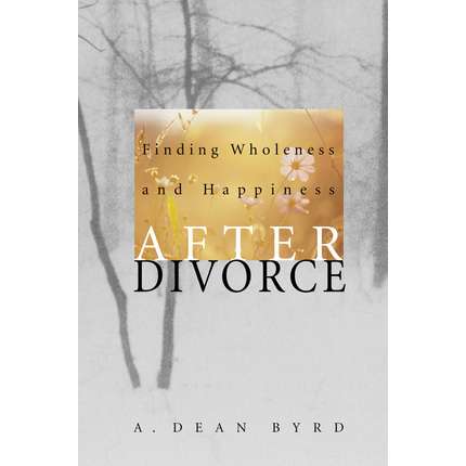 Finding Wholeness And Happiness After Divorce