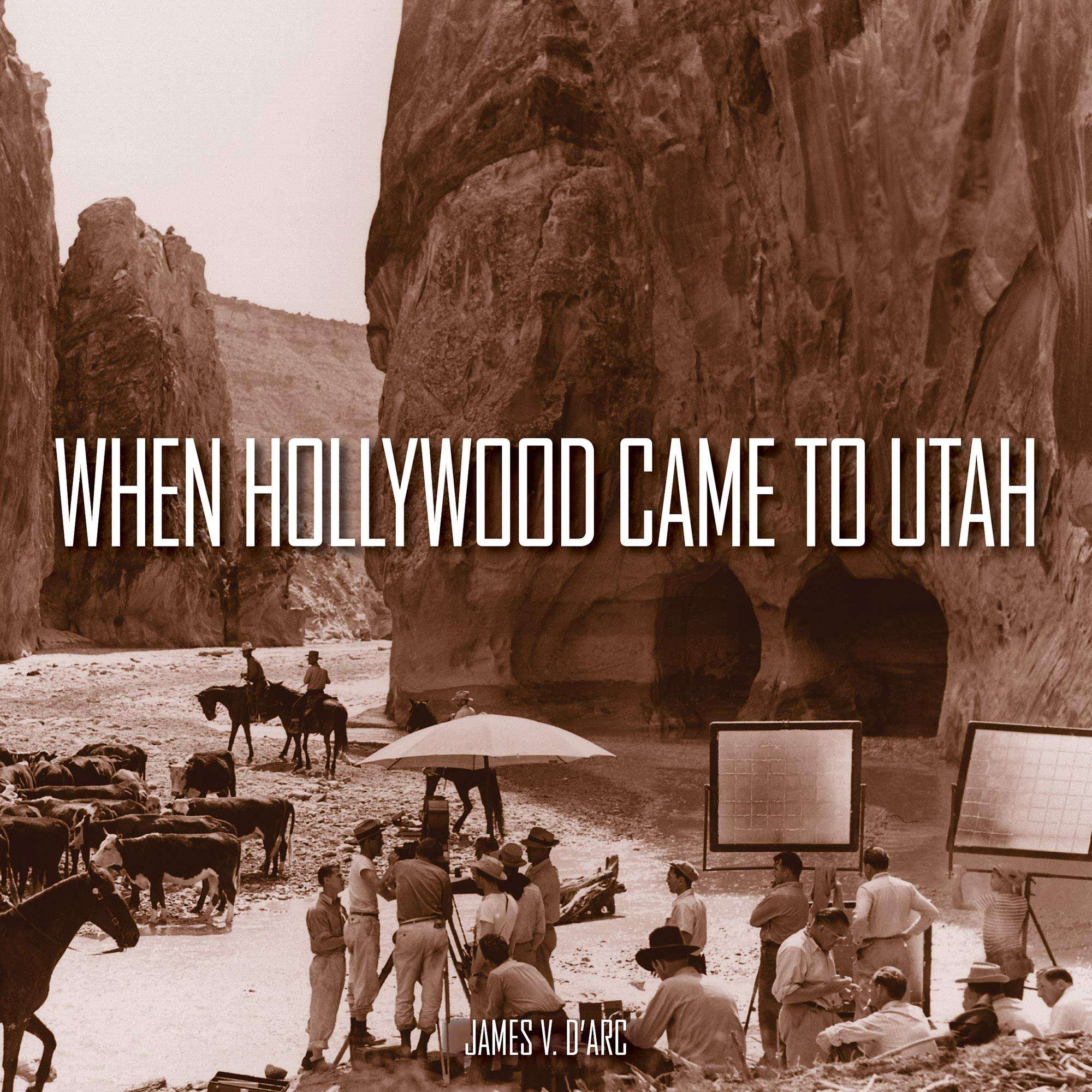 When Hollywood Came to Utah, , large image number 0