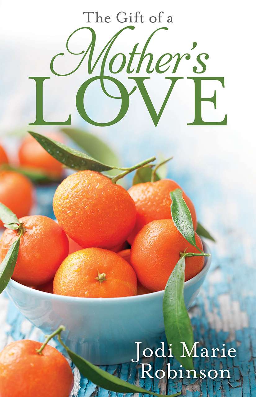 The Gift of a Mother's Love