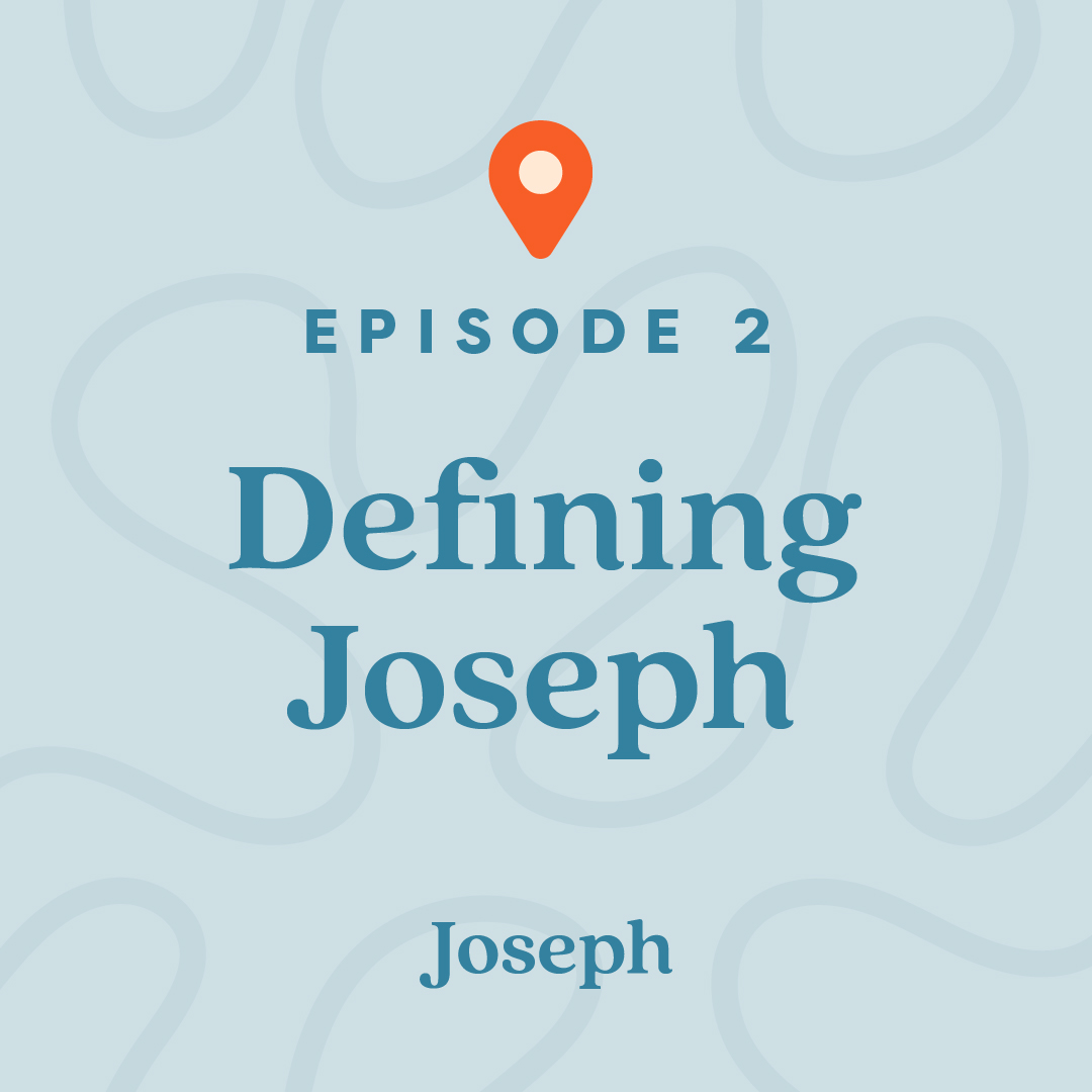 #2: Defining Joseph