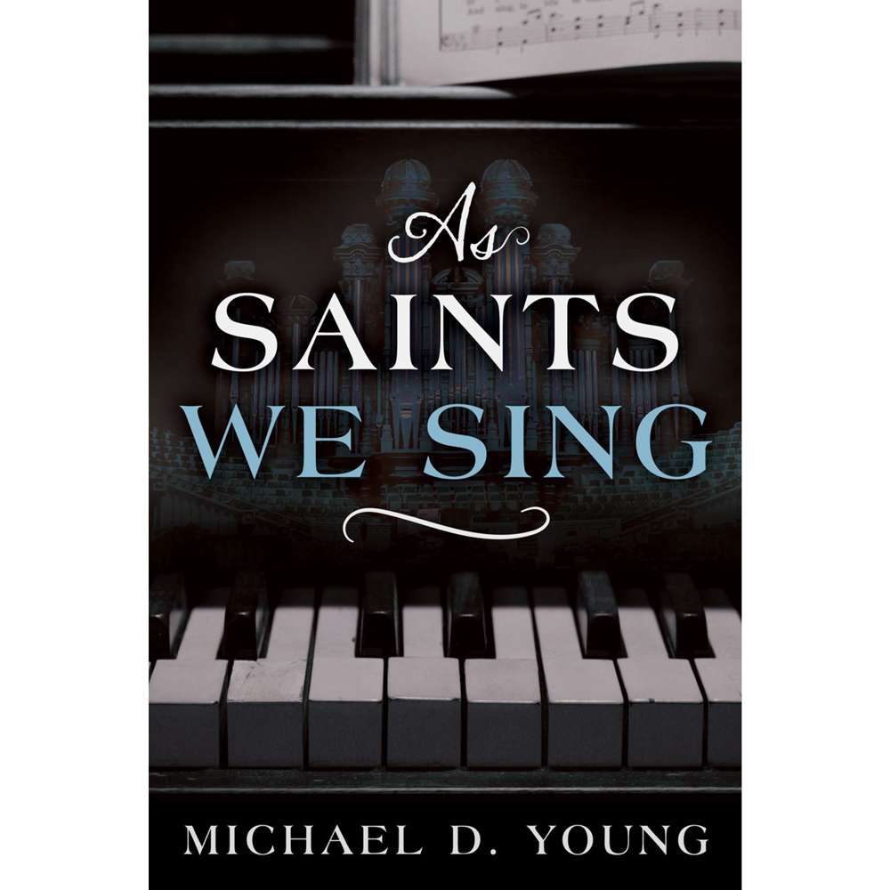 As Saints We Sing Songbook