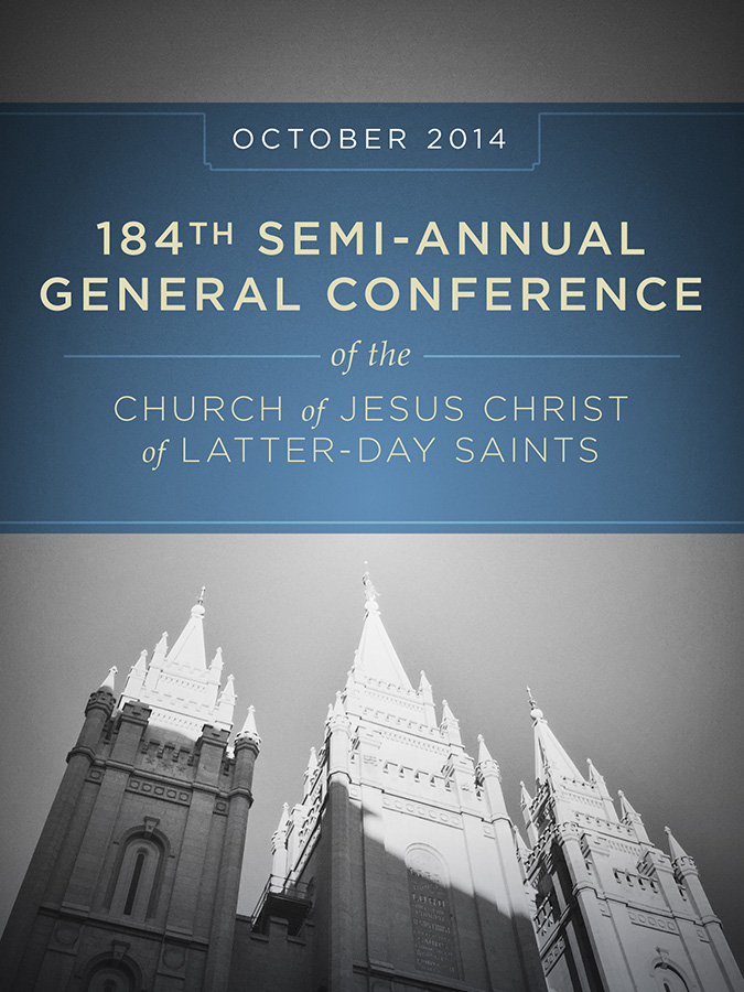 184th Semi-Annual General Conference of the Church of Jesus Christ of Latter-Day Saints: October 2014
