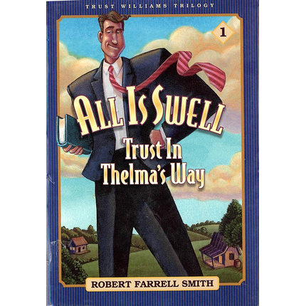 All is Swell (Trust Williams Trilogy, Book One)