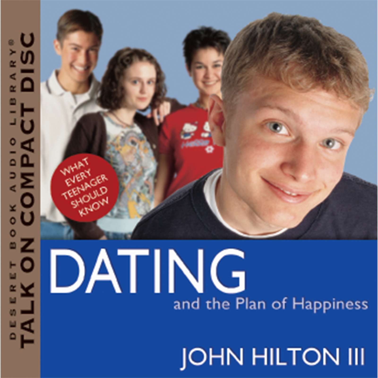 CD Dating And The Plan Of Happiness What Every Teenager Should Know C30, , large image number 0