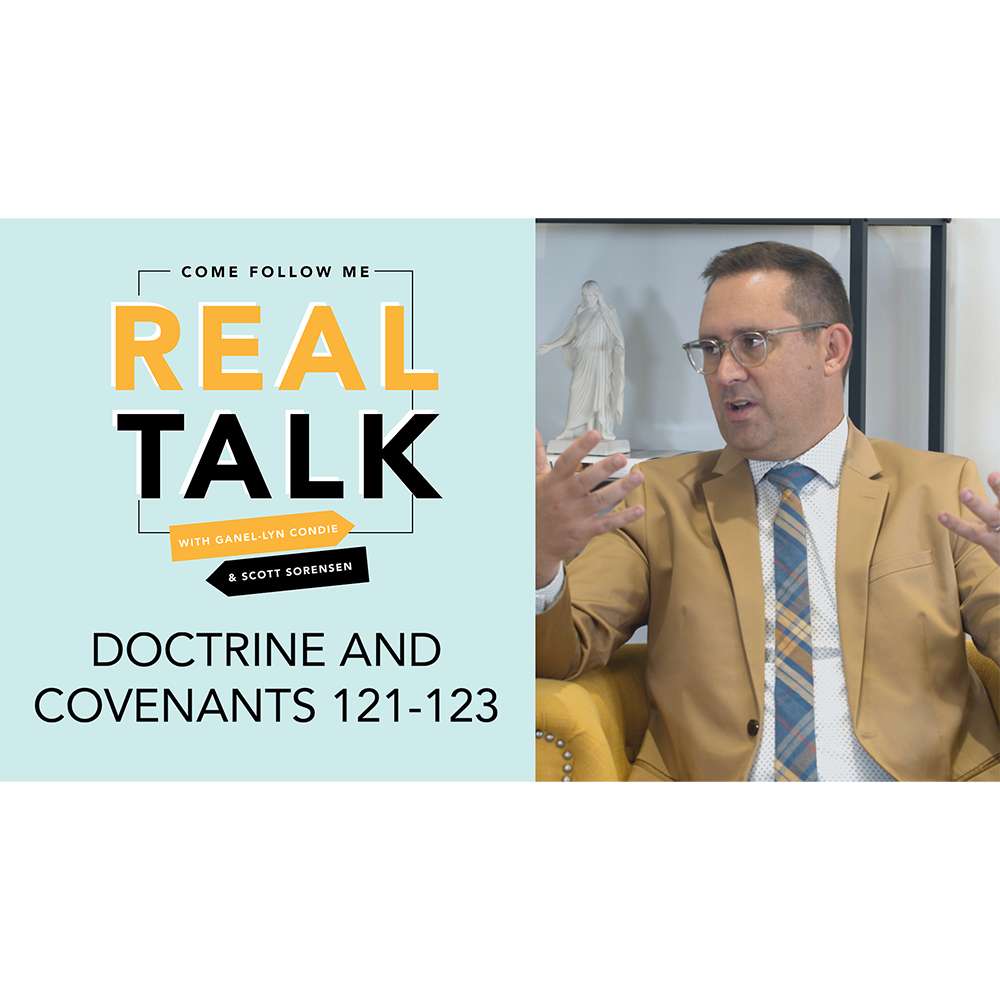 #43:  D&C 121-123