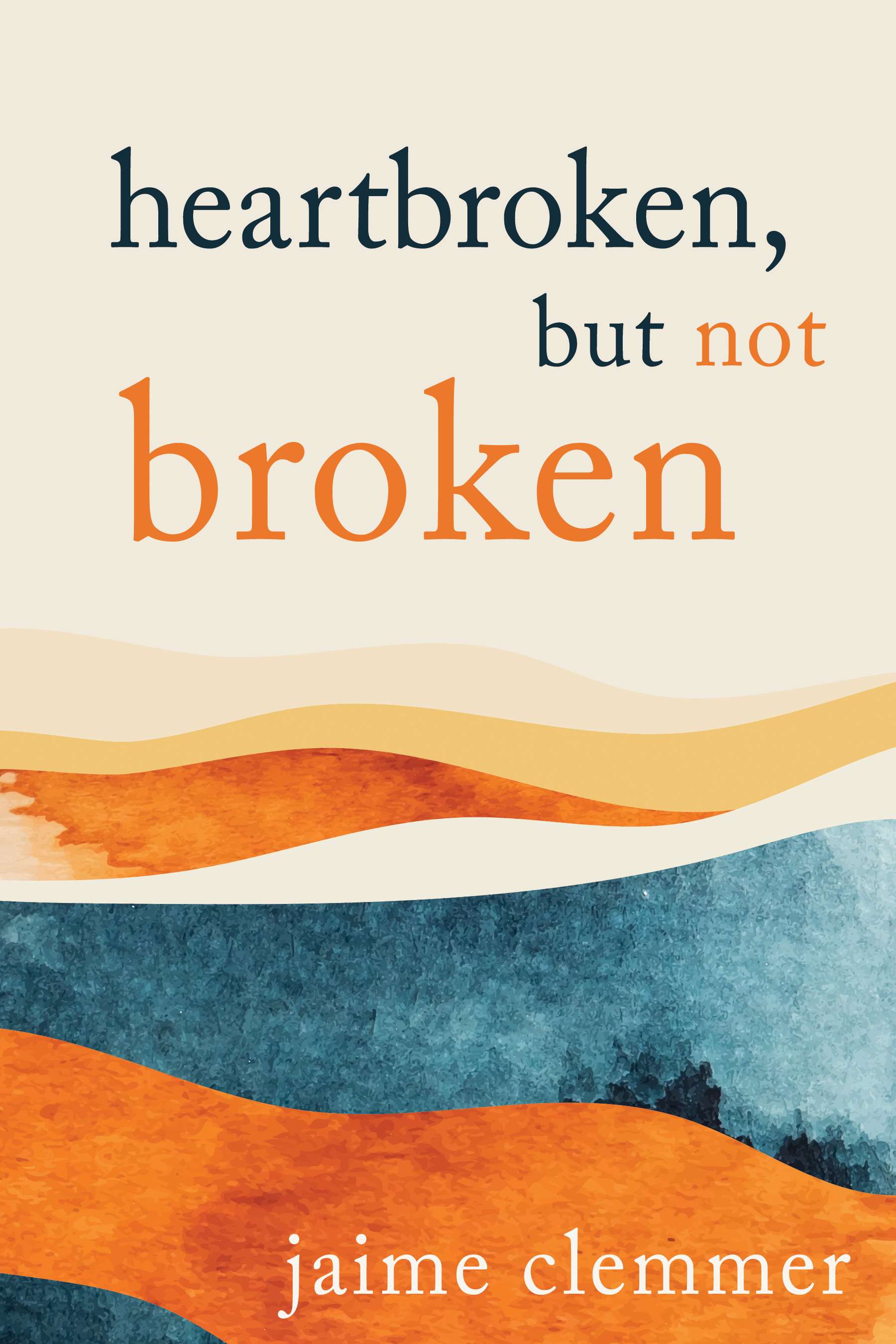 Heartbroken, but not Broken