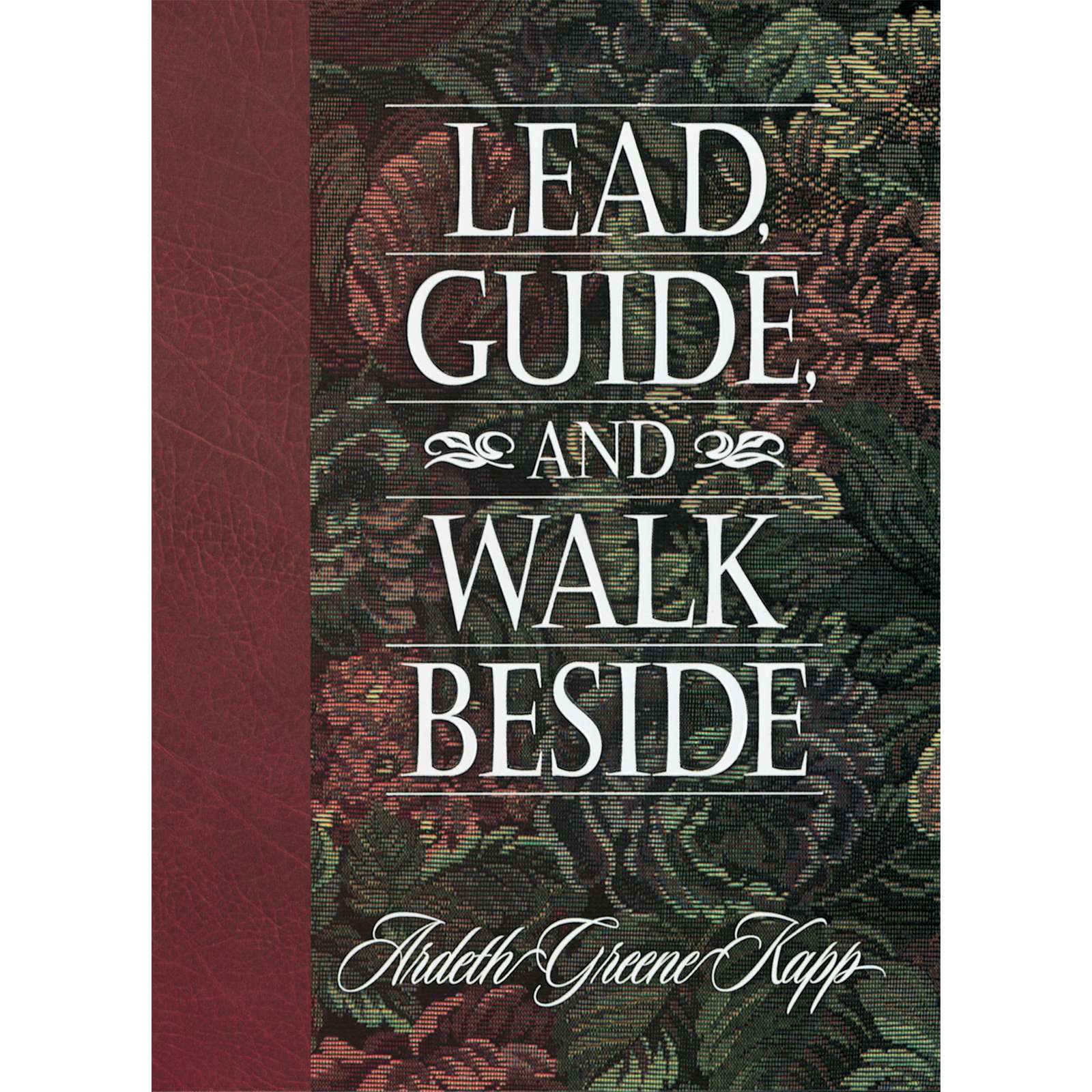 Lead, Guide, and Walk Beside