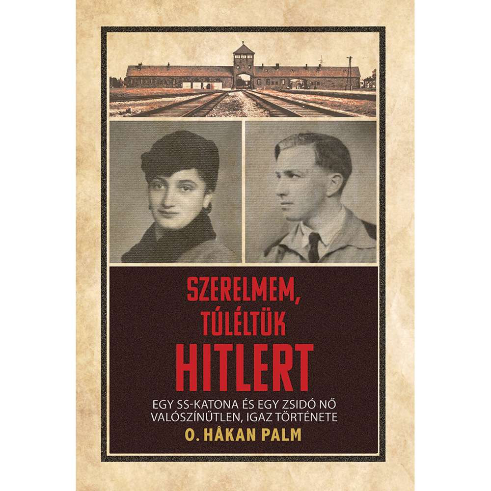 Surviving Hitler (Hungarian) - PALM, O. HÅKAN 1