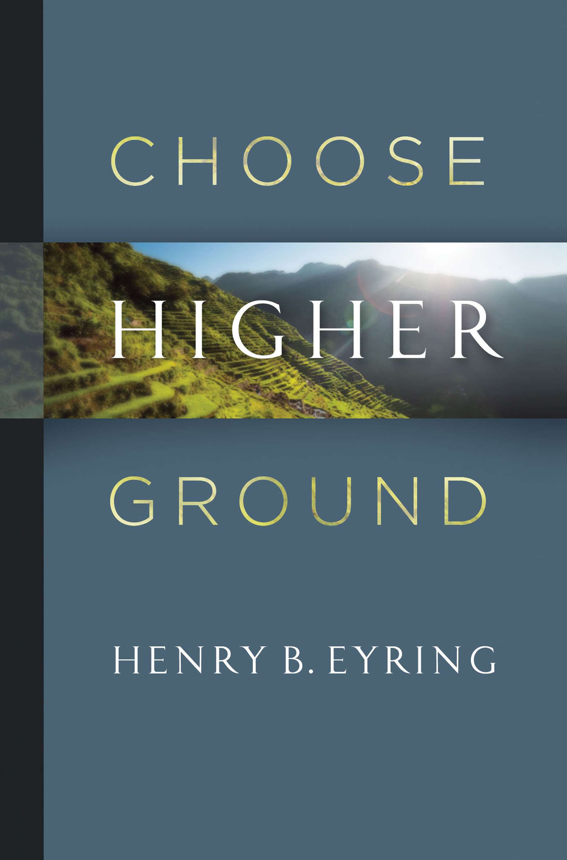 Choose Higher Ground, , large image number 0