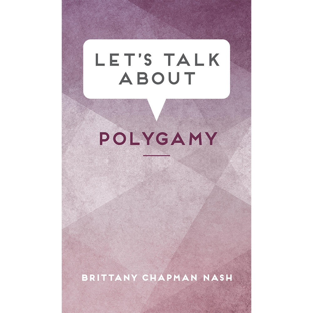 Let's Talk about Polygamy,  Let's Talk about Polygamy