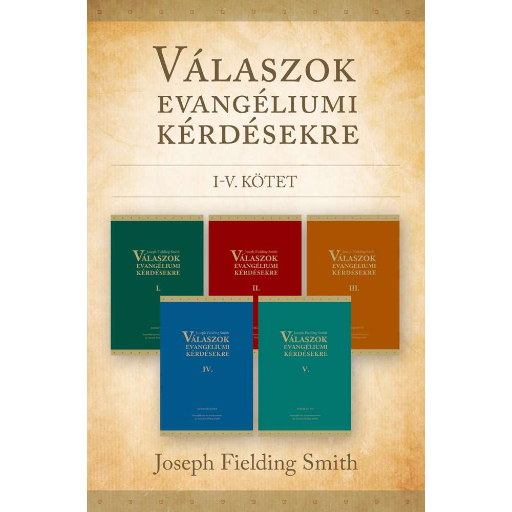 Answers to Gospel Questions (Hungarian) - SMITH, JOSEPH FIELDING; HEVESI, NOEMI 1