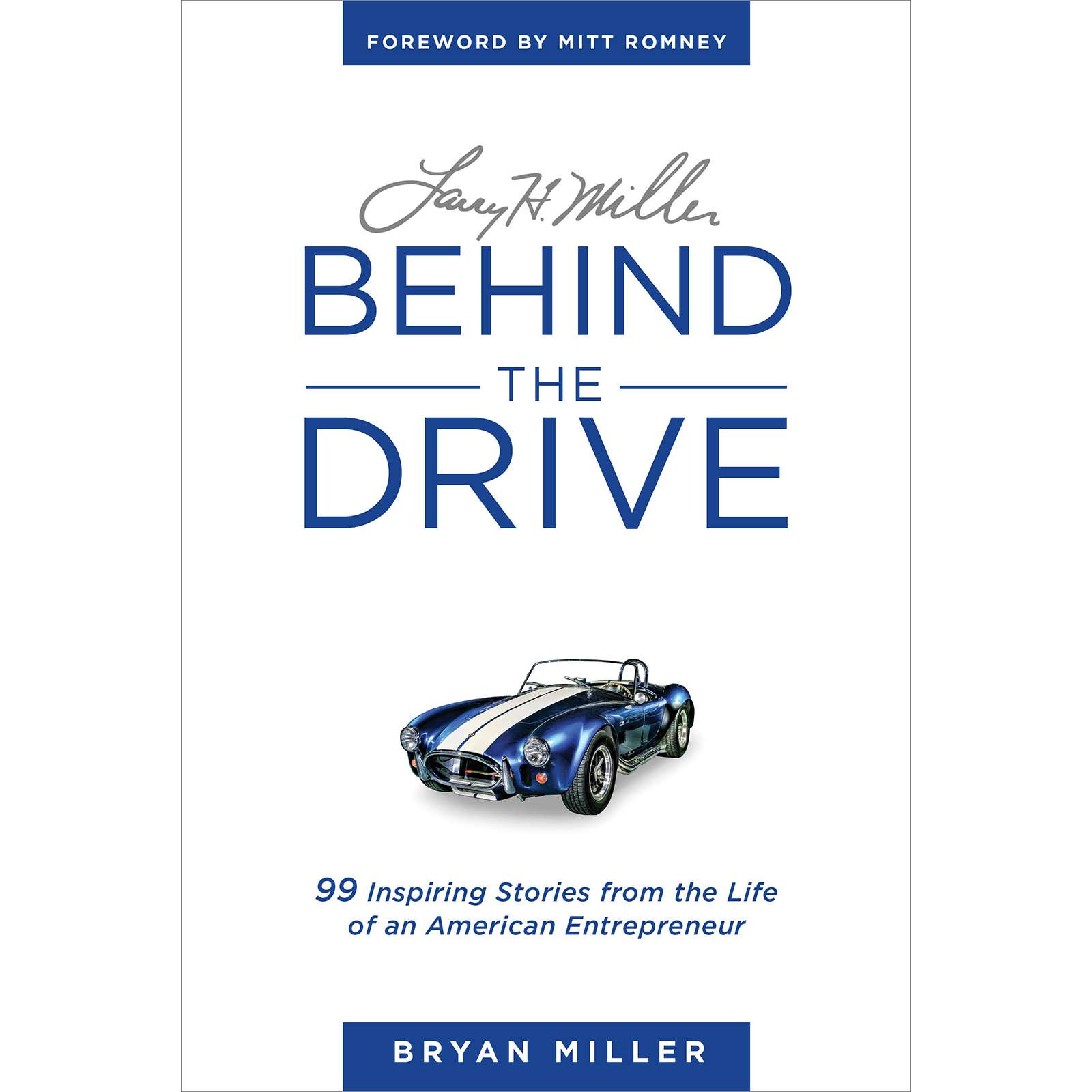 Behind the Drive: 99 Inspiring Stories from the Life of an American Entrepreneur, , large image number 0