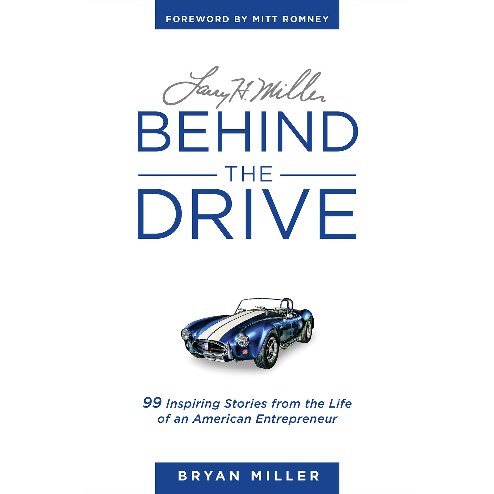 Behind the Drive: 99 Inspiring Stories from the Life of an American Entrepreneur, , large image number 0