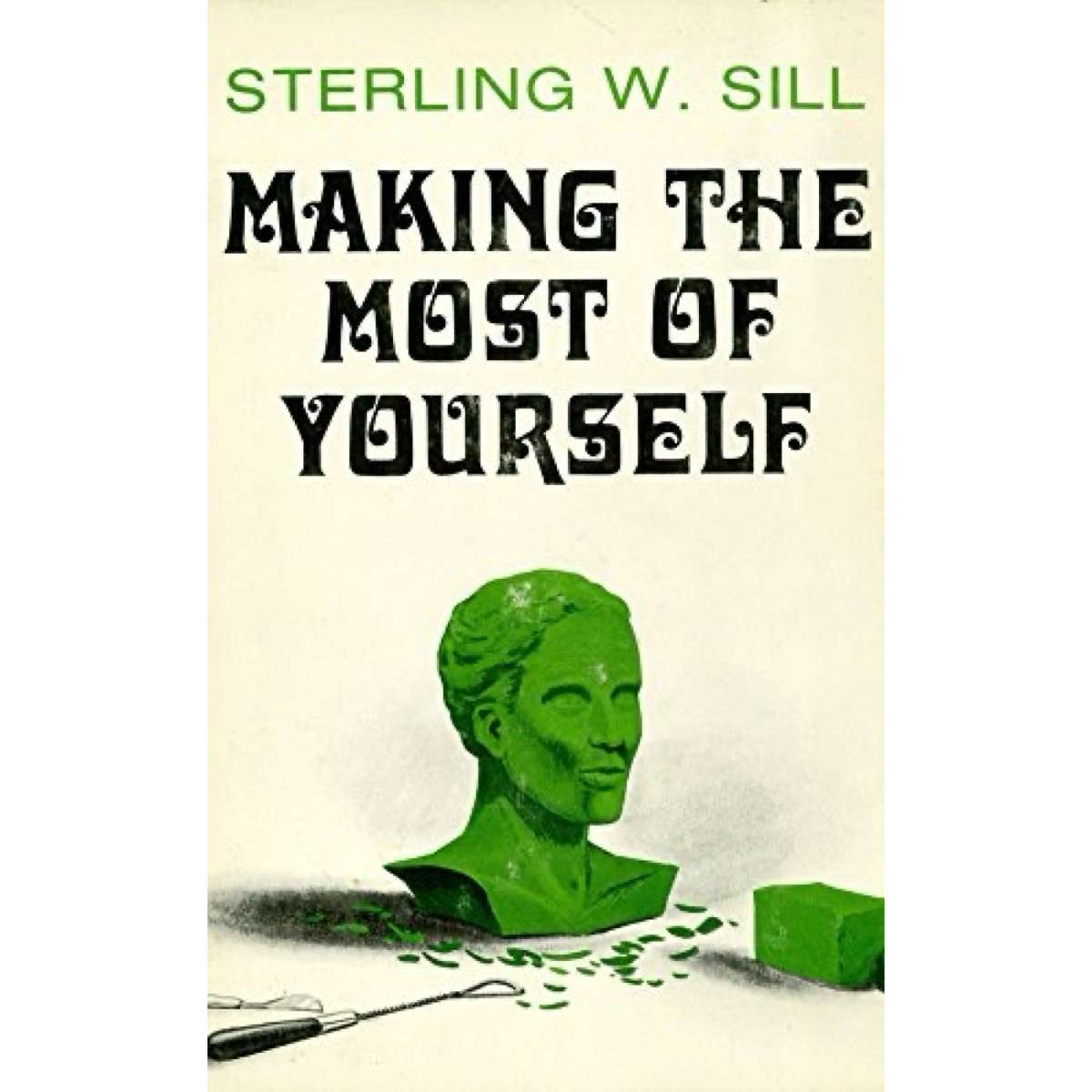 Making the Most of Yourself