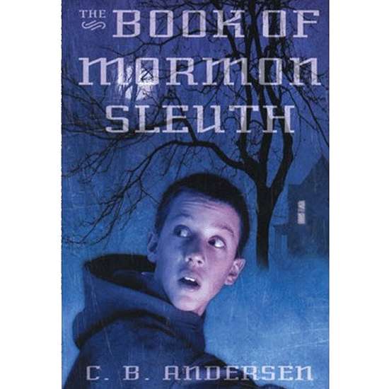 The Book Of Mormon Sleuth (The Book Of Mormon Sleuth Book 1)