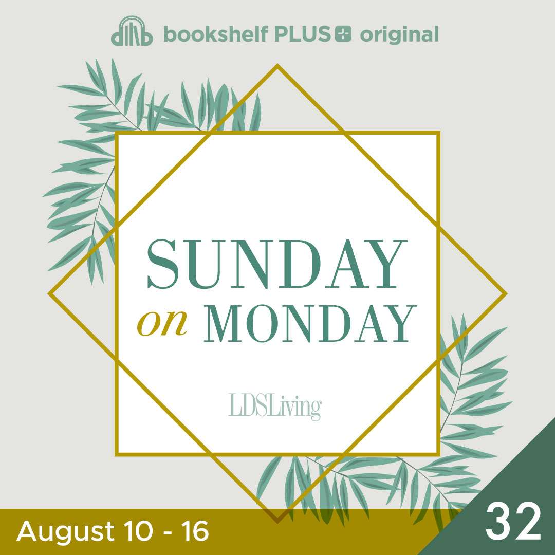 #32: "Preserved by His Marvelous Power" (August 10&ndash;16)
