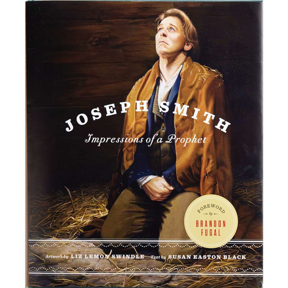 Joseph Smith: Impressions of a Prophet, Second Edition 1
