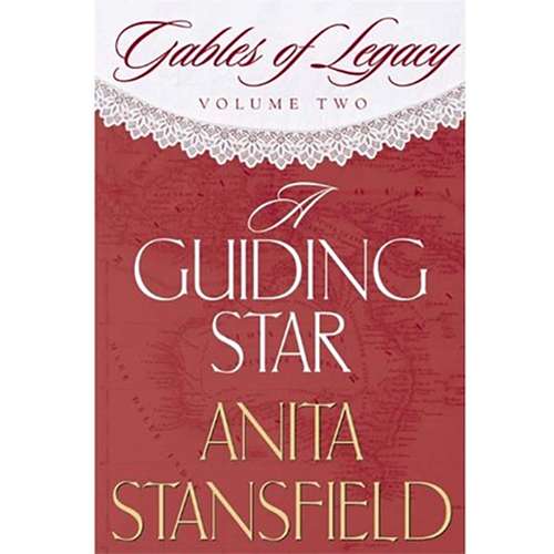 A Guiding Star (Gables of Legacy Vol. 2)