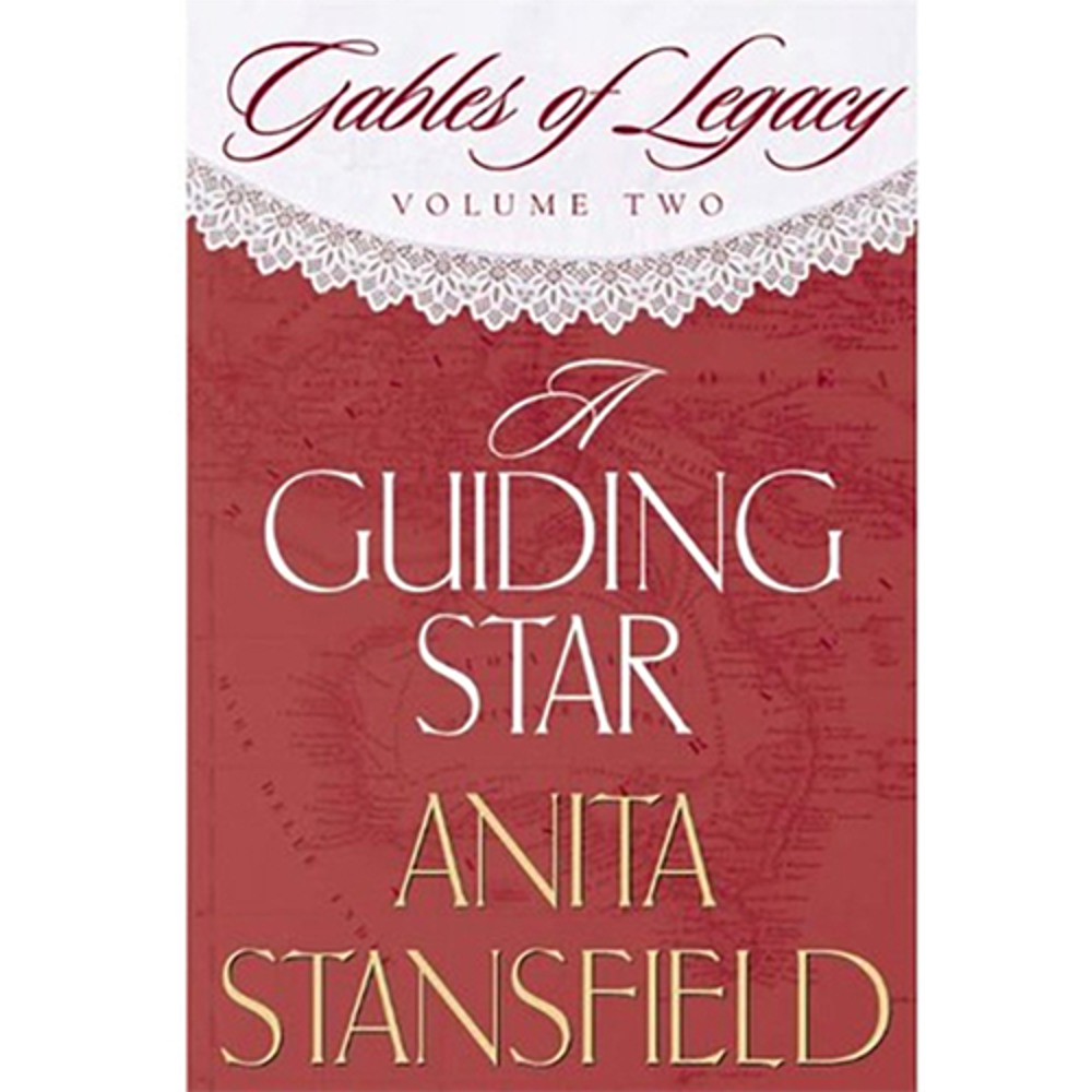 A Guiding Star (Gables of Legacy Vol. 2),  A Guiding Star (Gables of Legacy Vol. 2)