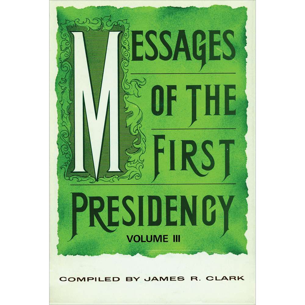 Messages of the First Presidency, vol. 3 1