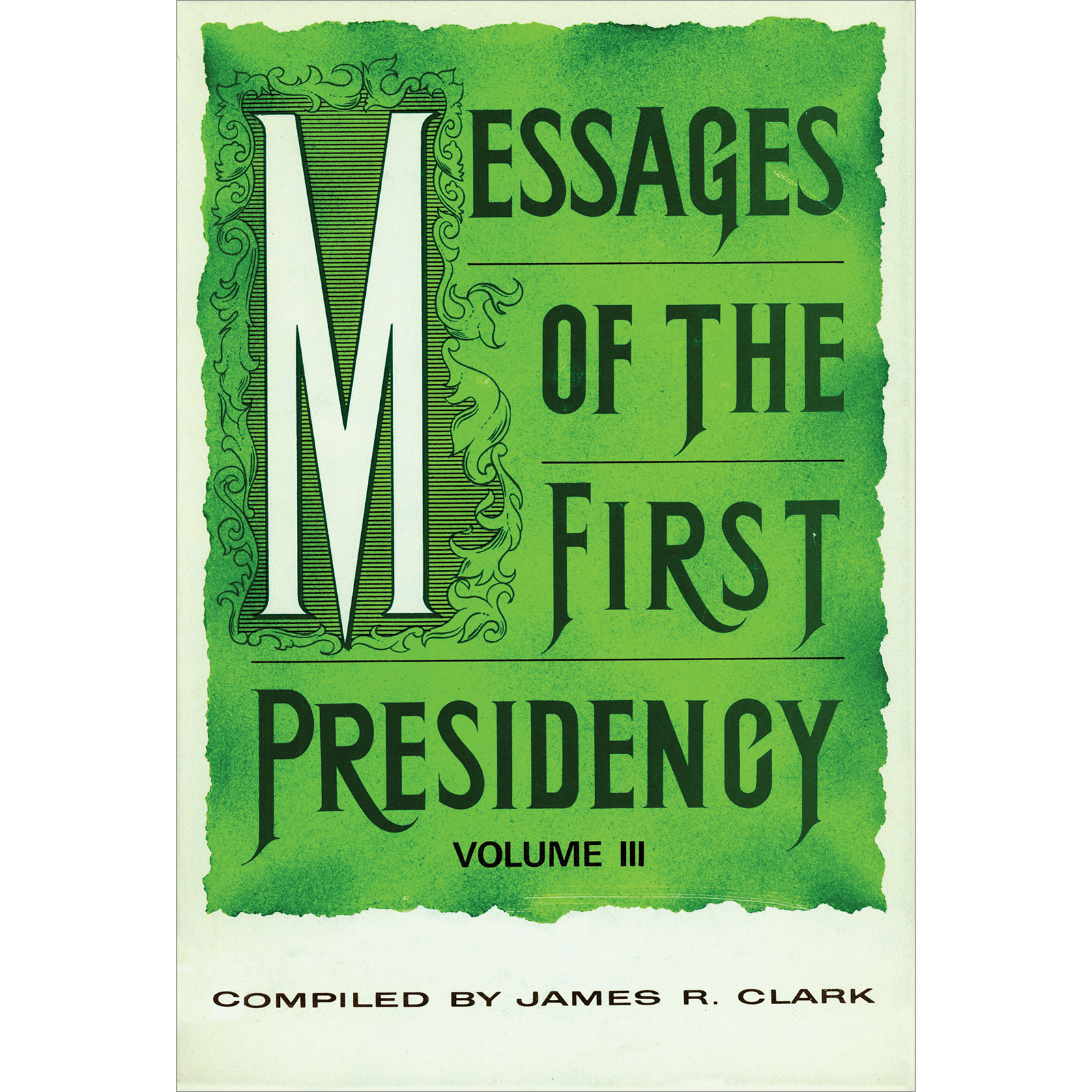 Messages of the First Presidency, vol. 3