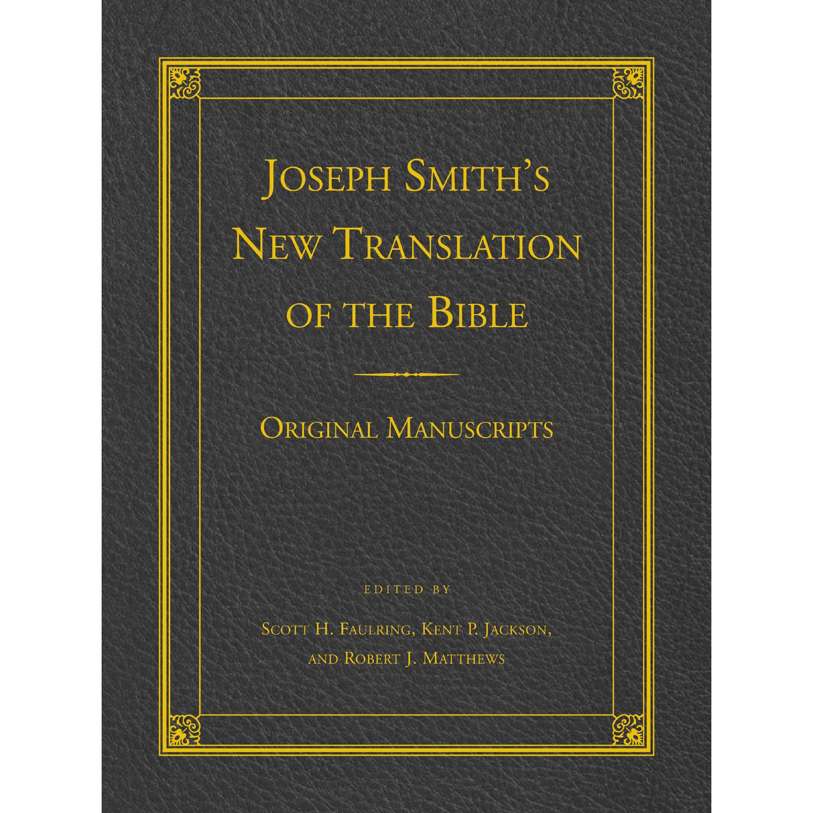 Joseph Smith's New Translation of the Bible