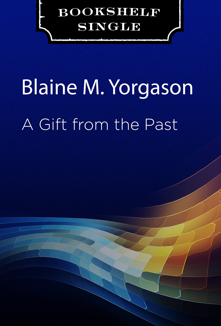A Gift from the Past
