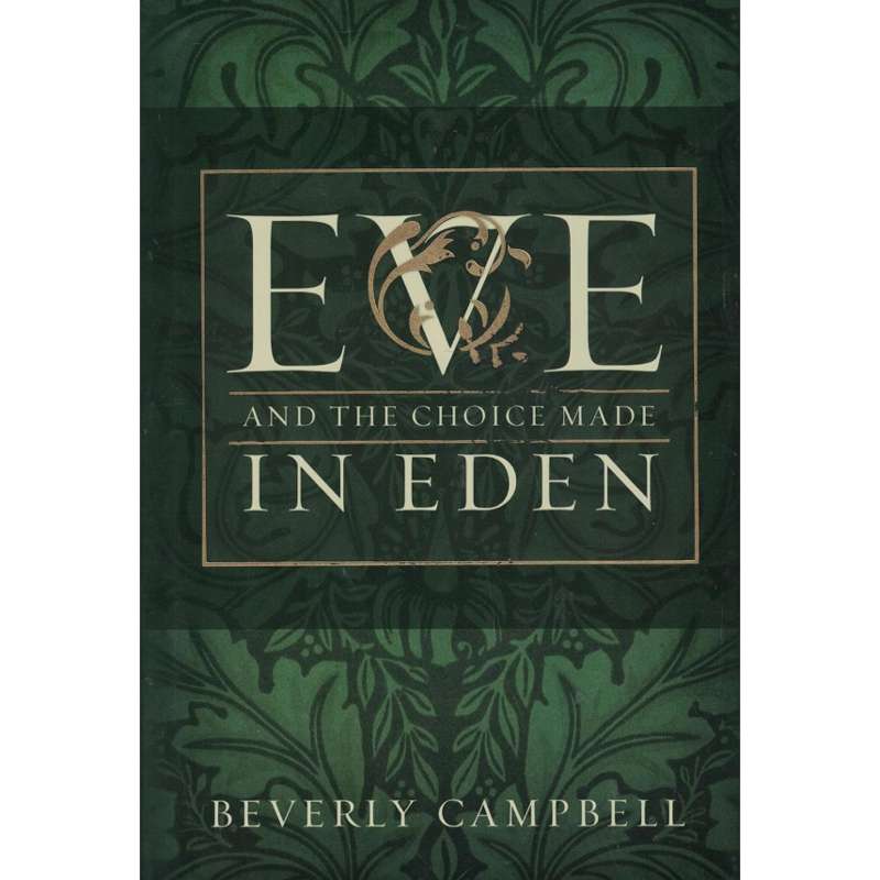 Eve and the Choice Made in Eden
