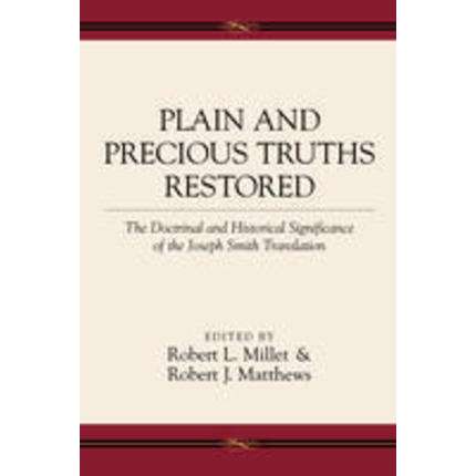 Plain and Precious Truths Restored