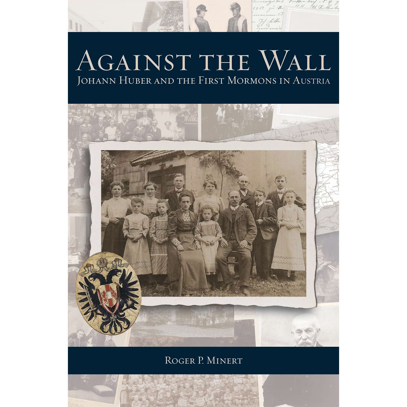 Against the Wall: Johann Huber and the First Mormons in Austria, , large image number 0