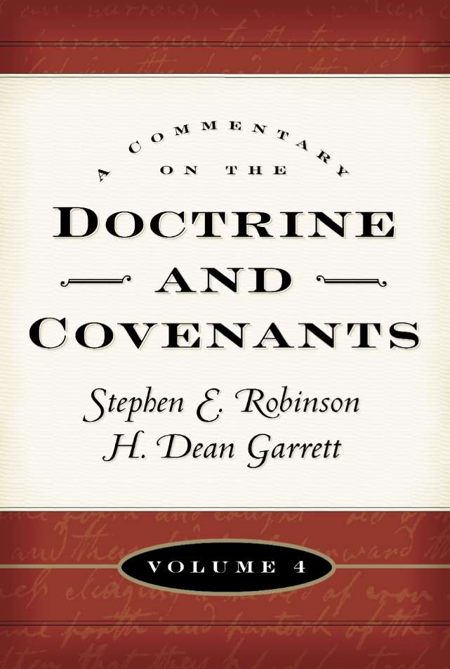 A Commentary On The Doctrine And Covenants, Vol. 4