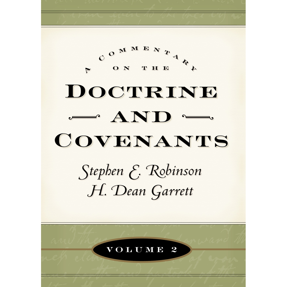A Commentary On The Doctrine And Covenants, Vol. 2,  A Commentary On The Doctrine And Covenants, Vol. 2