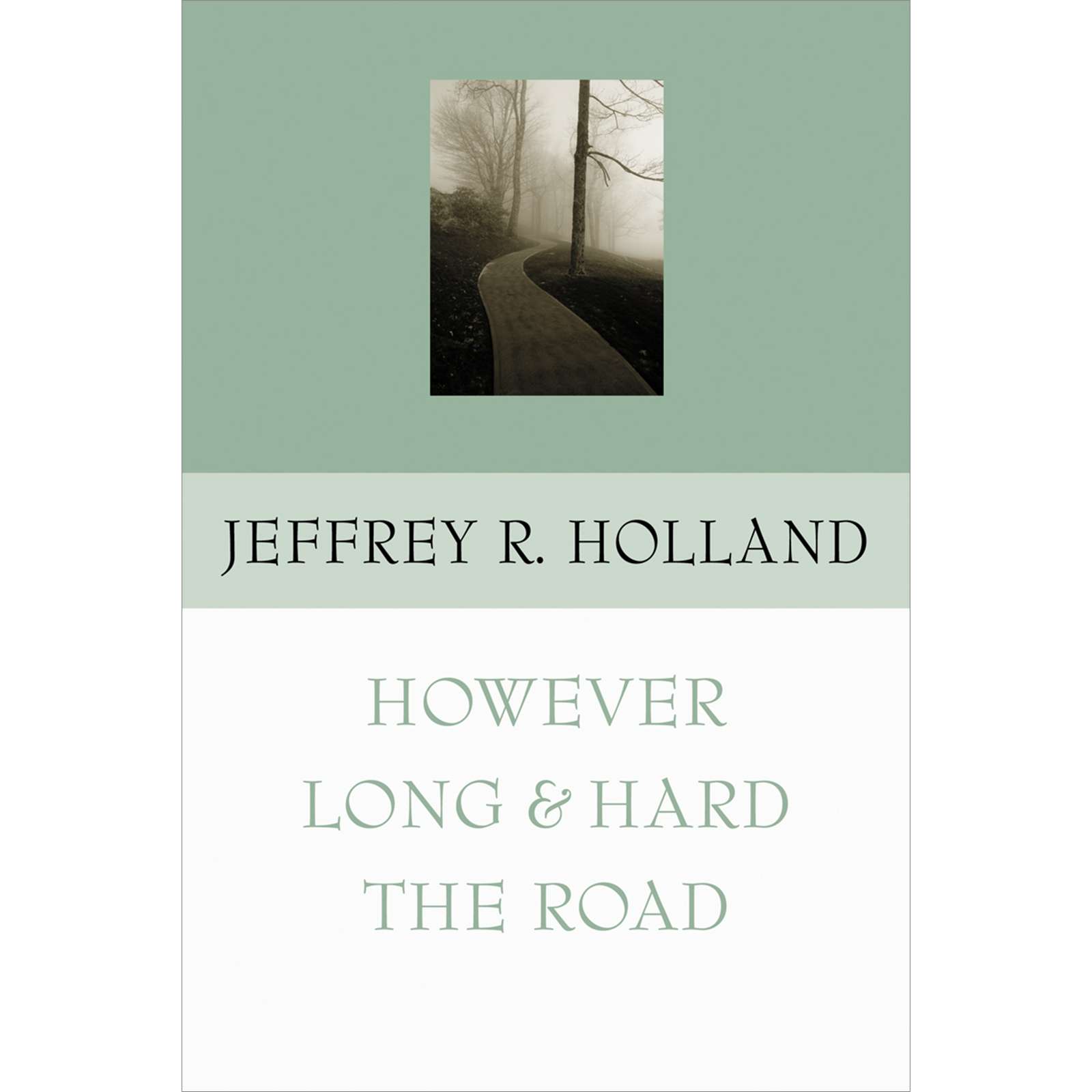 Three Classics by Jeffrey R. Holland eBook Bundle