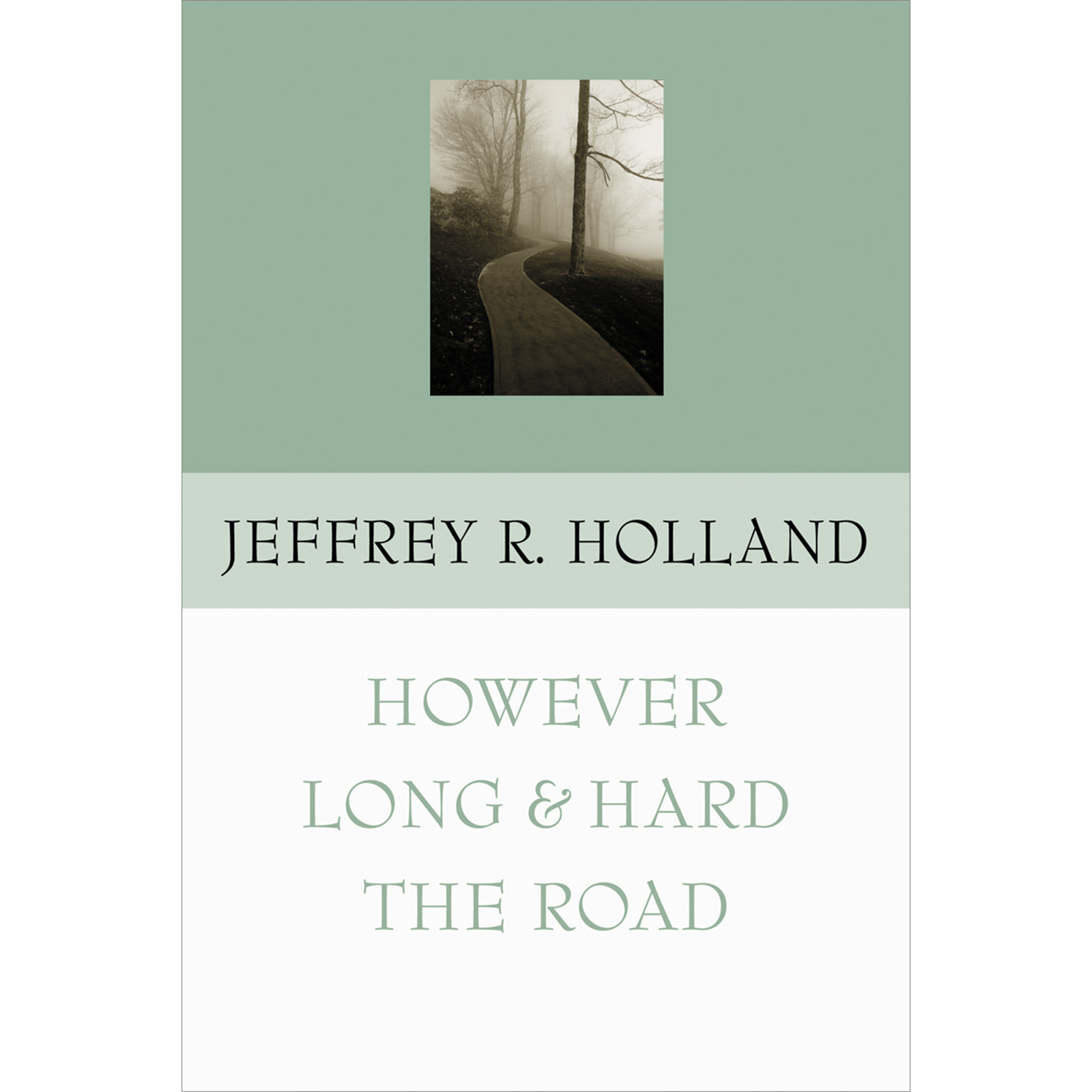 Three Classics by Jeffrey R. Holland eBook Bundle