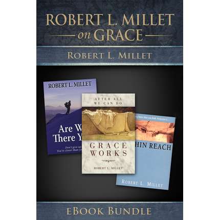 Robert Millet on Grace Bundle