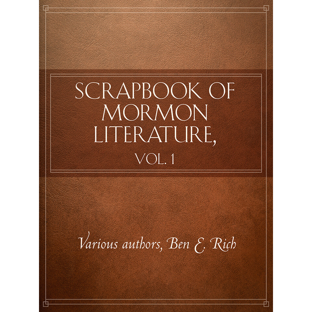 Scrapbook of Mormon Literature, Vol. 1, , large image number 0