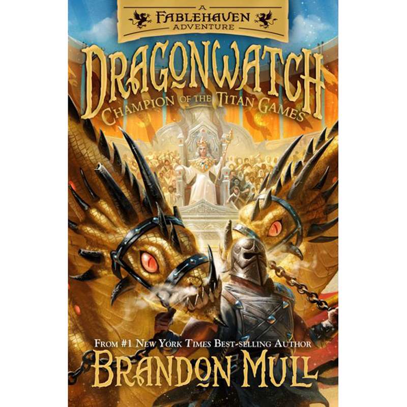 Champion of the Titan Games (Dragonwatch, Vol. 4)