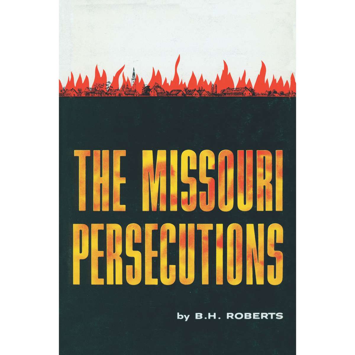 The Missouri Persecutions