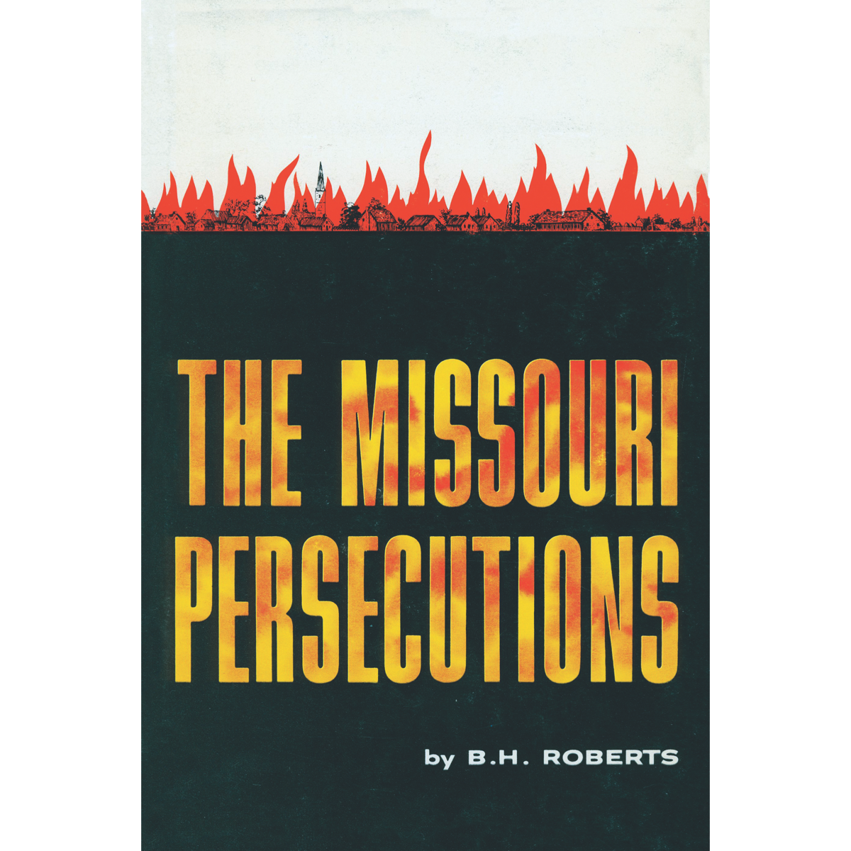 The Missouri Persecutions
